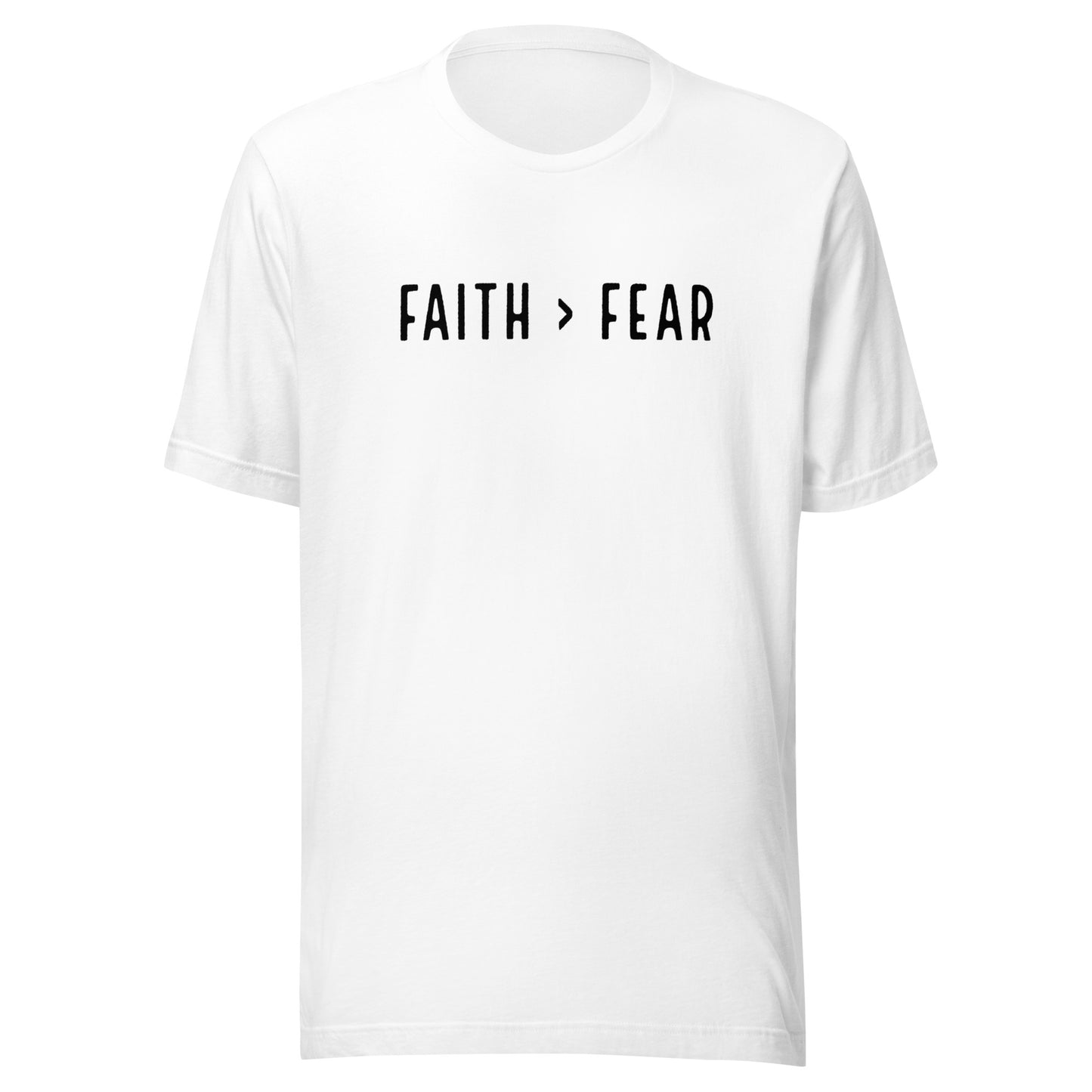 Faith > Fear t-shirt