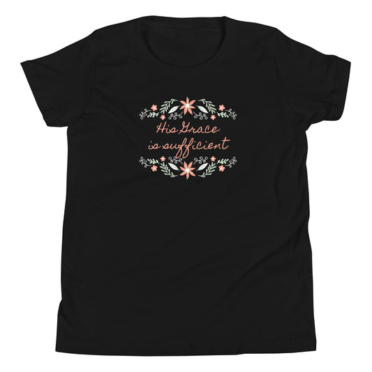 His Grace is Sufficient Youth T-Shirt