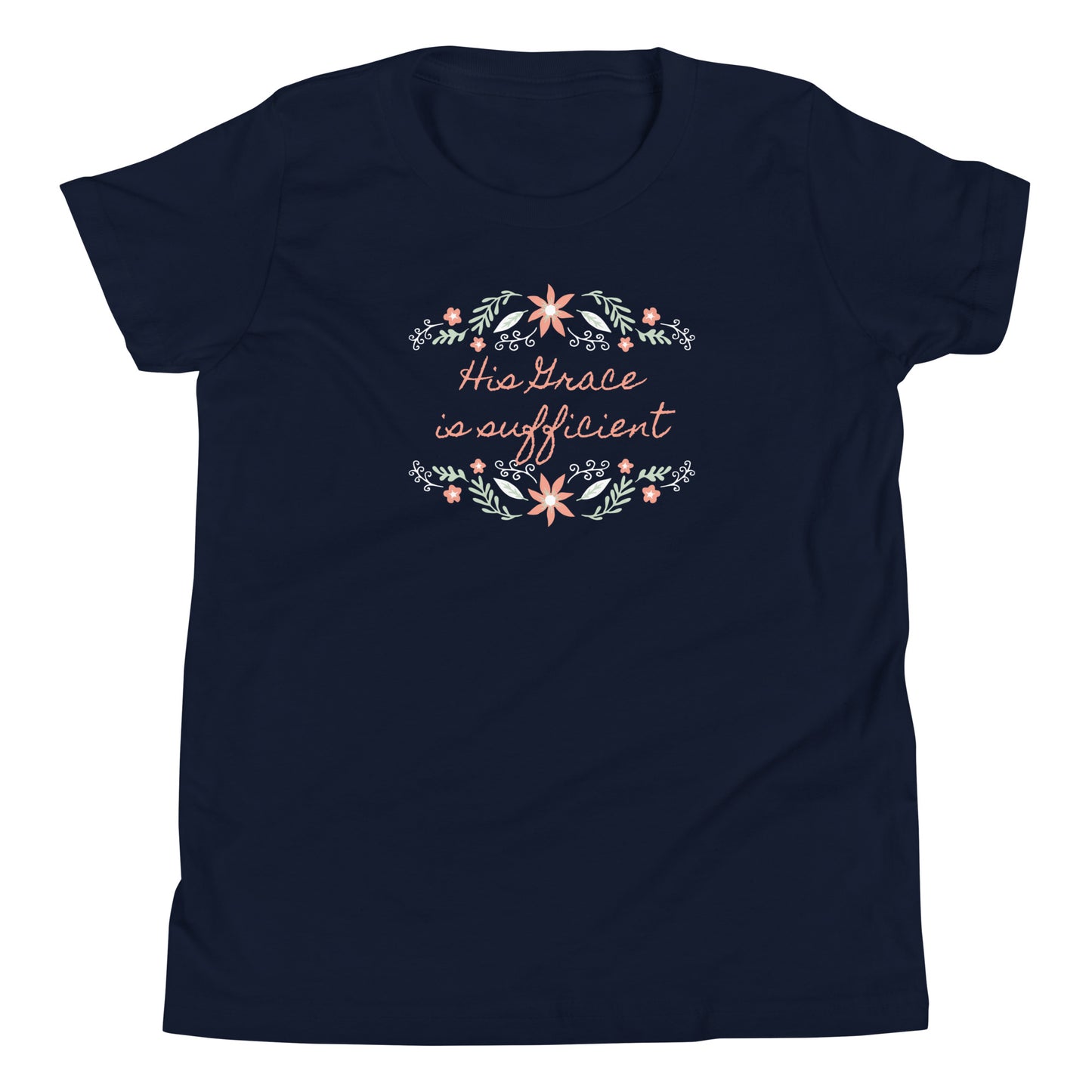 His Grace is Sufficient Youth T-Shirt