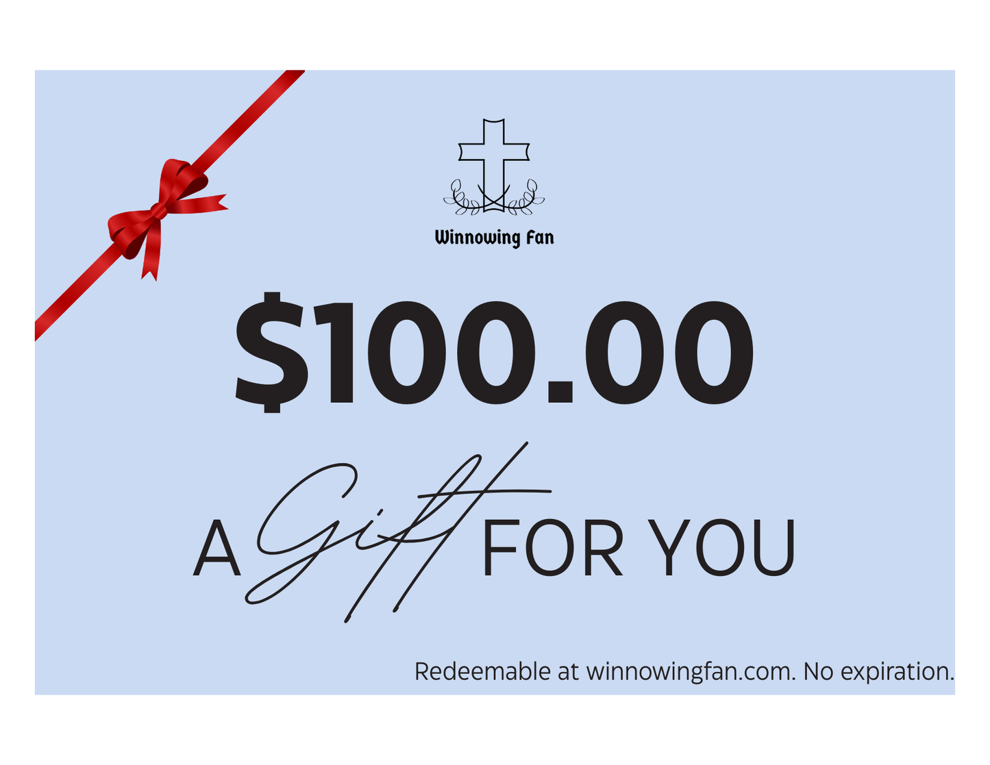 Gift certificate for $100.00 with a red ribbon on a light blue background, featuring the 'Winnowing Fan' brand.