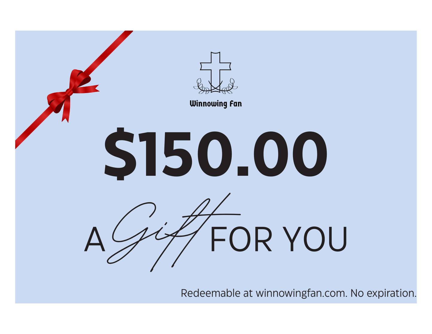 Gift certificate for $150.00 with a red ribbon on a light blue background, featuring the 'Winnowing Fan' brand.