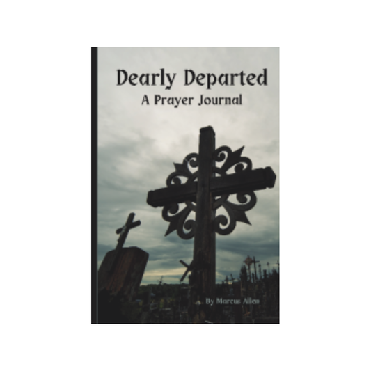 Dearly Departed, a Prayer Journal