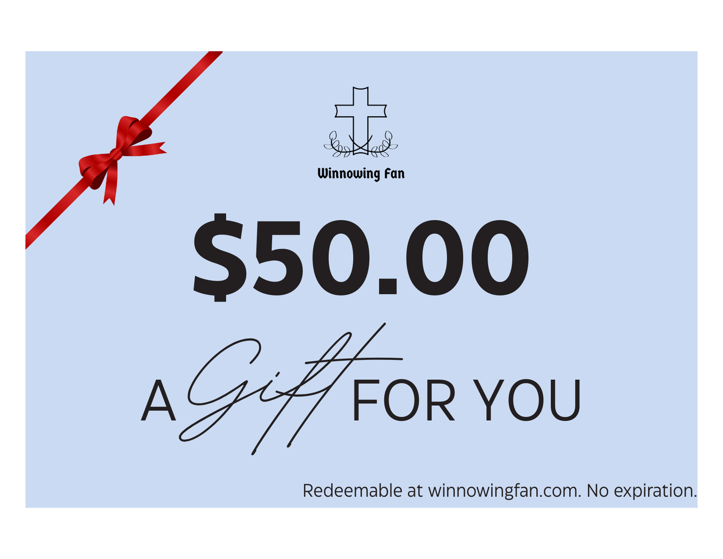 Gift certificate for $50.00 with a red ribbon on a light blue background, featuring the 'Winnowing Fan' brand.