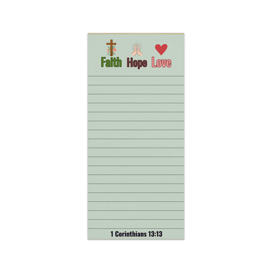 Faith Hope Love Notepad - Christian Magnetic Notepad