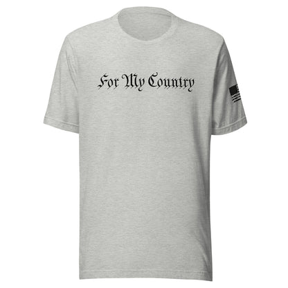 For My Country T-Shirt