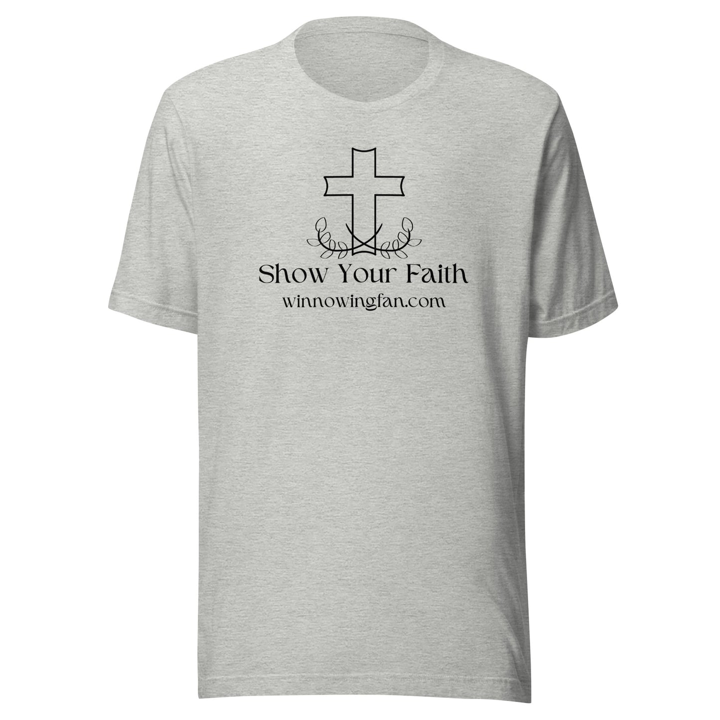 Show Your Faith T-Shirt