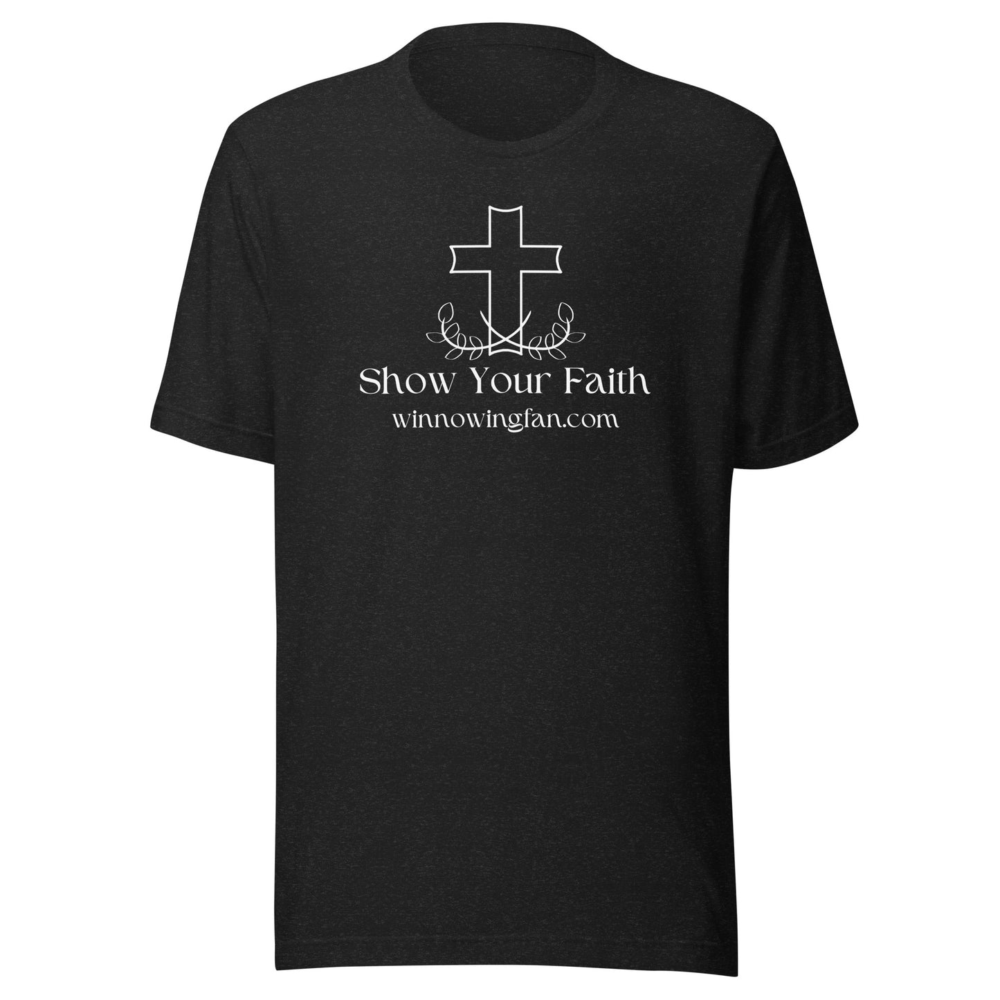 Show Your Faith T-Shirt