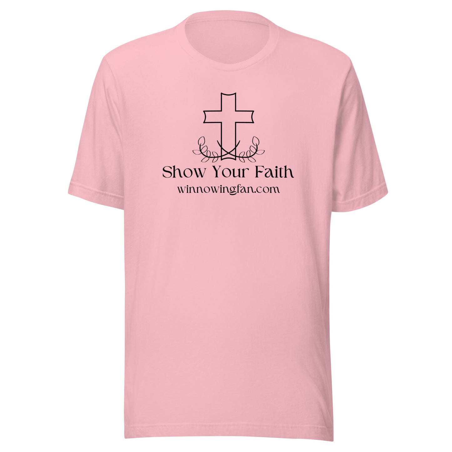 Show Your Faith T-Shirt