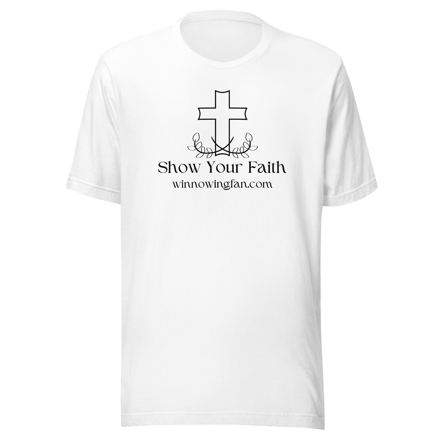 Show Your Faith T-Shirt