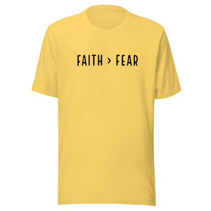 Faith > Fear T-Shirt